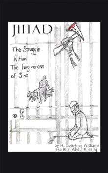 Jihad : The Struggle Within the Forgiveness of Sins