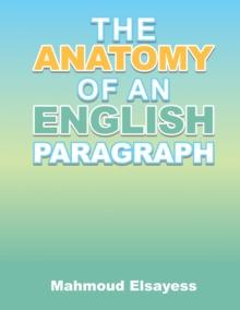 The Anatomy of an English Paragraph