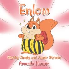 Enlow : Chubby Cheeks and Jasper Streets