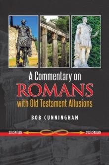 A Commentary on Romans with Old Testament Allusions