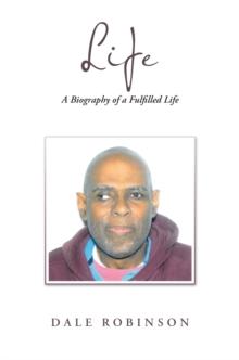 Life : A Biography of a Fulfilled Life