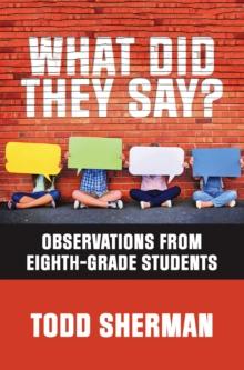 What Did They Say? : Observations from Eighth-Grade Students