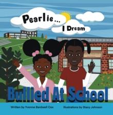 Pearlie... I Dream : Bullied at School