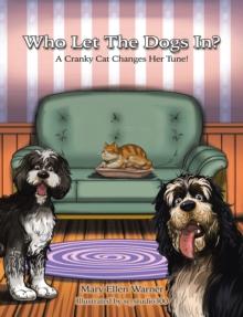 Who Let The Dogs In? : A Cranky Cat Changes Her Tune!