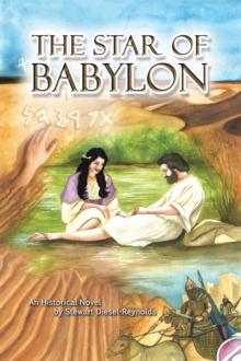 The Star of Babylon : Book One Babylon  540 BCE