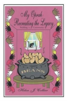 My Oprah:  Recreating the Legacy : Building a Community