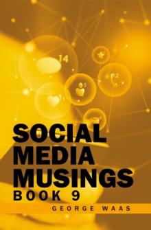 SOCIAL MEDIA MUSINGS : BOOK 9