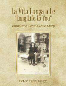 La Vita Lunga a Le "Long Life to You" : Ennio and Gina's Love Story