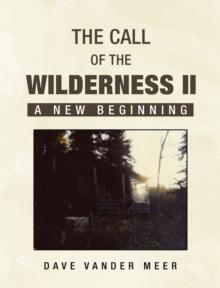 The Call of The Wilderness II : A New Beginning