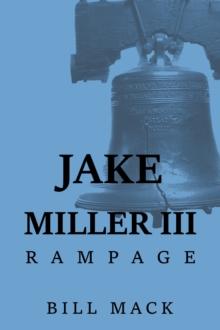 JAKE MILLER III: : RAMPAGE