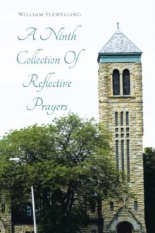 A Ninth Collection Of Reflective Prayers