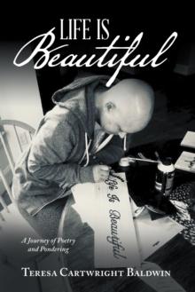 Life is Beautiful : A Journey of Poetry and Pondering