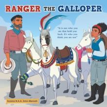 Ranger the Galloper : "It Is Not Who You Are That Hold You Back. It's Who You Think You Are Not"