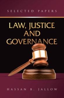 LAW, JUSTICE AND GOVERNANCE: : SELECTED PAPERS