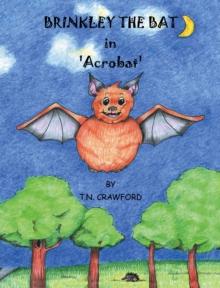 BRINKLEY THE BAT in 'Acrobat'