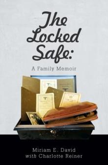 The Locked Safe: A Family Memoir