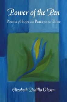 Power of the Pen : Poems of Hope and Peace for our Time