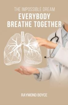 The Impossible Dream : Let's Breathe Together