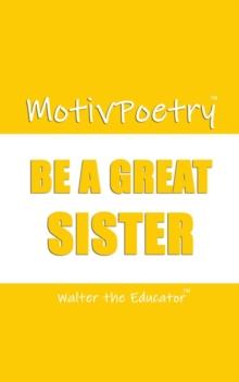 MotivPoetry : Be a Great Sister