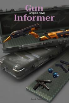 Gun Informer : Graphic Novel