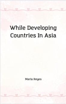 While Developing Countries In Asia