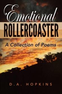 Emotional Rollercoaster : A Collection of Poems