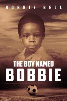 THE BOY NAMED BOBBIE