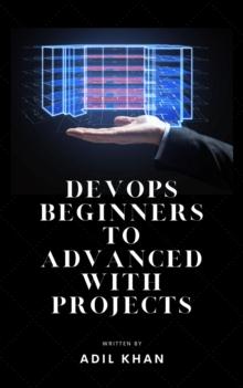 DevOps Beginners to Advanced with Projects