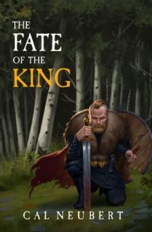 The Fate of the King : The Bear King Book 2