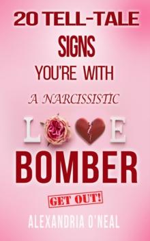 20 TELL-TALE SIGNS  YOU'RE WITH A NARCISSISTIC LOVE  BOMBER