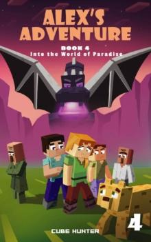 Alex's Adventure Book 4 : Into the World of Paradise