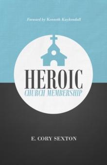 Heroic Church Membership