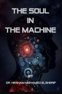 The Soul in the Machine : Seeking Humanity in AI World