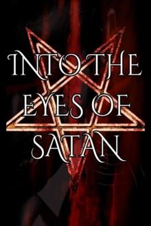 Into the Eyes of Satan