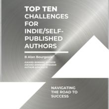 Top Ten Challenges for Indie/Self-Publishing Authors