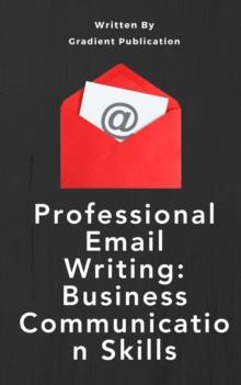 Professional Email Writing : Business Communication Skills