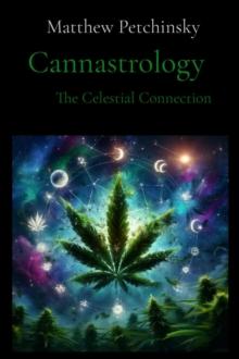 Cannastrology : The Celestial Connection