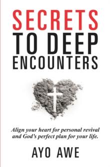 SECRETS TO DEEP ENCOUNTERS