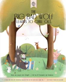 Wolf's Mindful Tales - The Big Bad Wolf Learns to Chillout