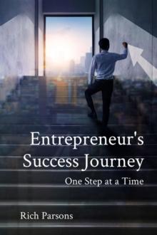 Entrepreneur's Success Journey : One Step at a Time