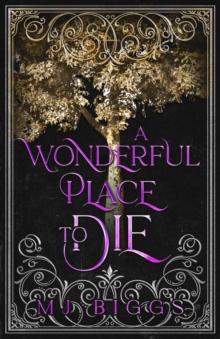 A Wonderful Place To Die