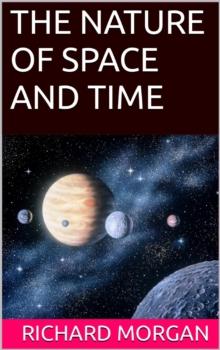 THE NATURE OF SPACE AND TIME