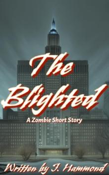 The Blighted