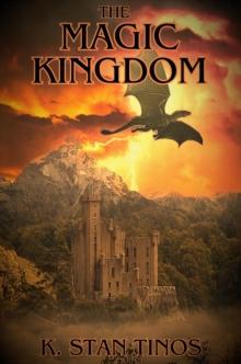 The Magic Kingdom: An Epic Fantasy Novel : An Epic Fantasy Novel