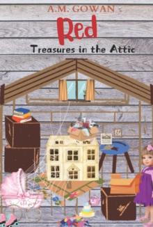 Red : Treasures in the Attic