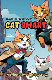 Cat Smart : A Who-clawed-it Mystery