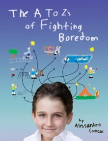 The A to Zs of Fighting Boredom