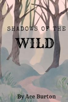 Shadows of the Wild