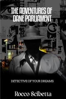 The Adventures Of Dane Parliament