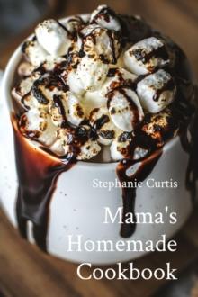 Mama's Homemade Cookbook